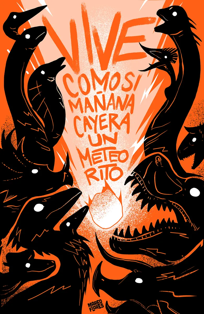 Póster naranja con siluetas de dinosaurios y la frase «Vive como si mañana cayera un meteorito».